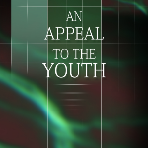 An Appeal to the Youth